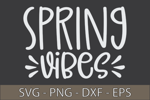 Spring Vibes SVG Cut File: A Versatile Graphic Design Asset for Crafts and Branding